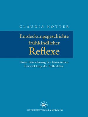 Entdeckungsgeschichte frühkindlicher Reflexe - ebook
